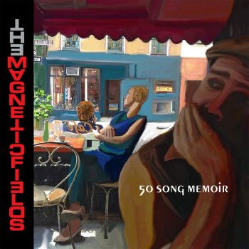 The Magnetic Fields - 50 Song Memoir (2017)