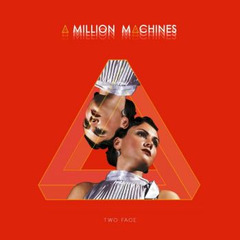 A Million Machines - Two Face (EP) (2017)