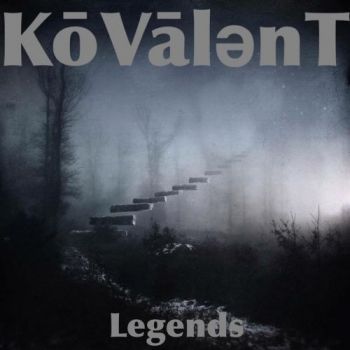 Kovalent - Legends (2017)