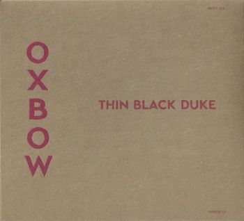 Oxbow - Thin Black Duke (2017)