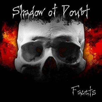 Shadow of Doubt - Facets (2017)