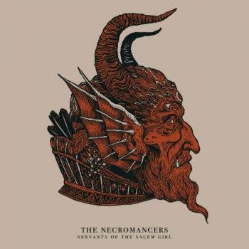 The Necromancers - Servants Of The Salem Girl (2017)