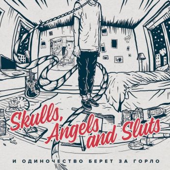 Skulls, Angels and Sluts -      (2017)