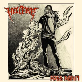 Hell Fire - Free Again (2017)