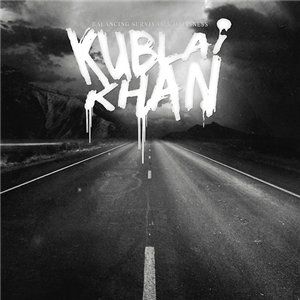Kublai Khan - Balancing Survival & Happiness (2014)