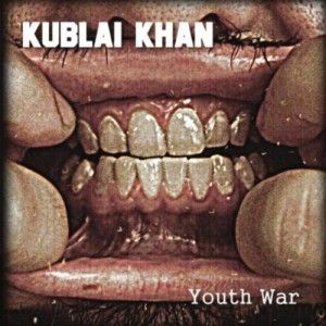 Kublai Khan - Youth War (EP) (2011)