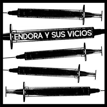 Endora Y Sus Vicios - Endora Y Sus Vicios (2017)