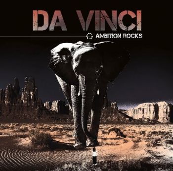 Da Vinci - Ambition Rocks (2017)