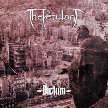 The Petulant - Dictum (2017)