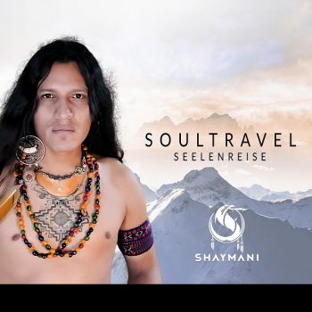 Shaymani - Soultravel-Seelenreise (2017)