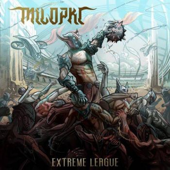 Milopkl - Extreme League (2017)