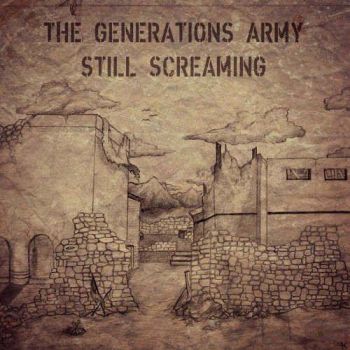 The Generations Army - Still Screaming (2017)