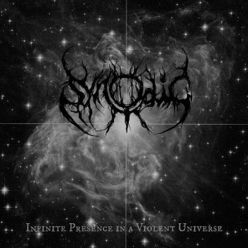 Synodic - Infinite Presence In A Violent Universe (2017)