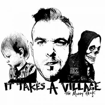 The Muddy Hack - It Takes a Village (2017)