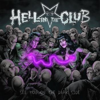 Hell In The Club - See You On The Dark Side (2017)