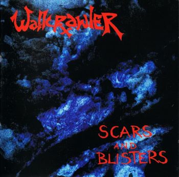 Wallcrawler - Scars and Blisters (1998)