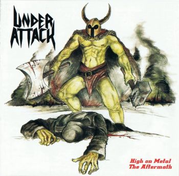 Under Attack - High on Metal / The Aftermath (Compilation) (2014)