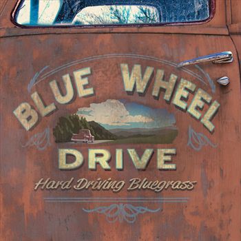 Blue Wheel Drive - Blue Wheel Drive (2015)