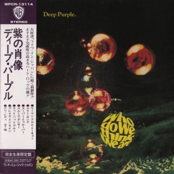 Deep Purple - Who Do We Think We Are! (1973) [Japanese Edition]