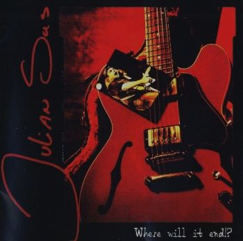 Julian Sas - Where Will It End (1996)