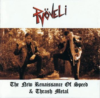 Pyoveli - The New Renaissance Of Speed & Thrash Metal (2007)