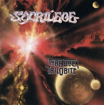 Sacrilege - Turn Back Trilobite (1989)