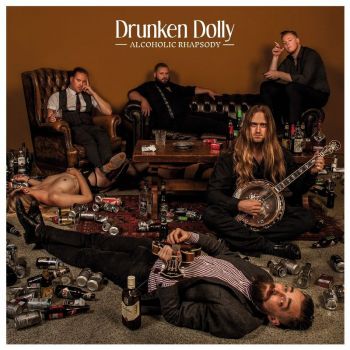 Drunken Dolly - Alcoholic Rhapsody (2017)