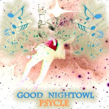 Good Nightowl - Psycle (2017)