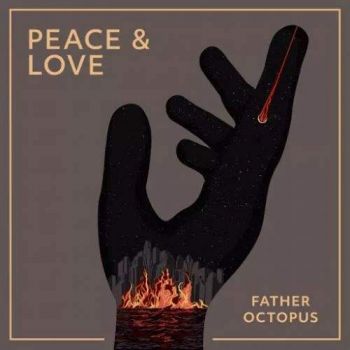 Father Octopus - Peace & Love (2017)