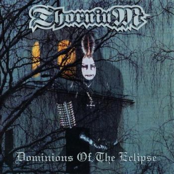 Thornium - Dominions of the Eclipse (1995)