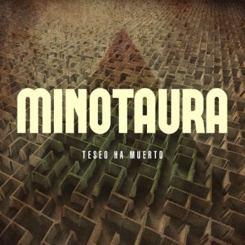 Minotaura - Teseo Ha Muerto (2017)