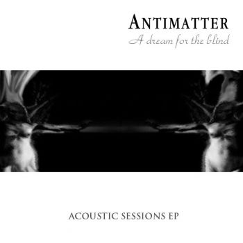 Antimatter - A Dream For The Blind (EP) (2002)