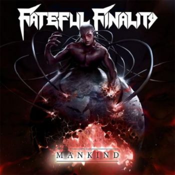 Fateful Finality - Mankind (2017)