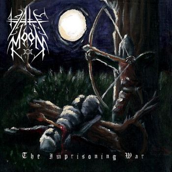 Hate Moon - The Imprisoning War (2017)