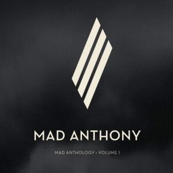 Mad Anthony - Mad Anthology Volume One (2017)