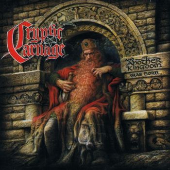 Cryptic Carnage - ...and Another Kingdom Was Born... (1996)