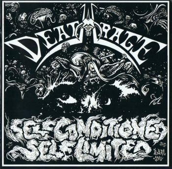 Deathrage - Self Conditioned, Self Limited (2014)