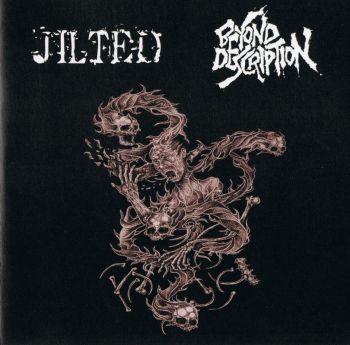 Jilted & Beyond Description - Jilted & Beyond Description (Split) (2005)