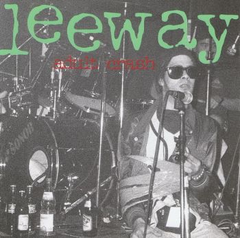 Leeway - Adult Crash (1994)