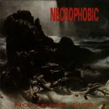 Necrophobic - No More Life (1992)