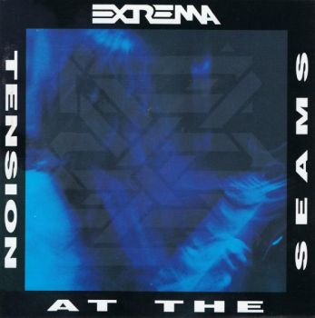 Extrema - Tension At The Seams (1993)