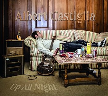 Albert Castiglia - Up All Night (2017)