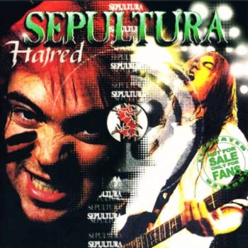 Sepultura - Hatred (1996)
