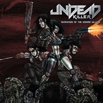 Undead Killer - Awakening Of The Undead Killers (2017)