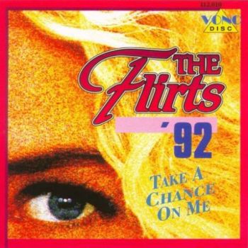 The Flirts - Take A Chance On Me (1992)