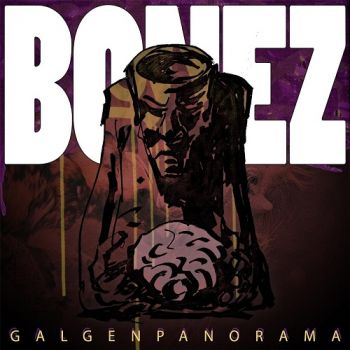 Bonez - Galgenpanorama (EP) (2017)