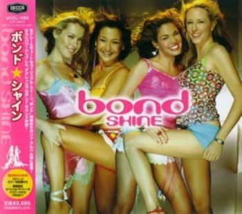 Bond - Shine (2002) [Japanese Edition]