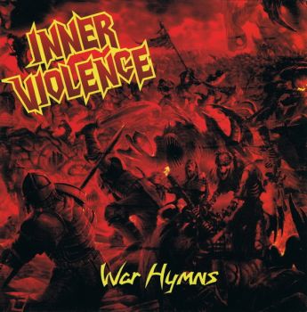 Inner Violence - War Hymns (2013)