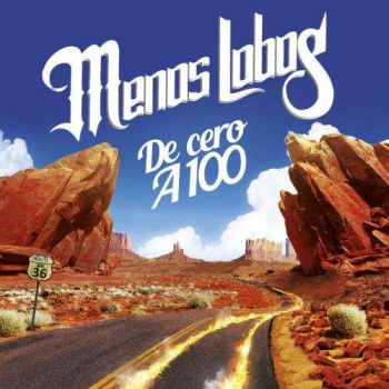 Menos Lobos - De Cero A 100 (2017)