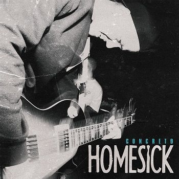 Homesick - Concreto EP (2017)